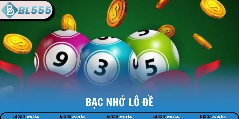 Bạc nhớ lô đề