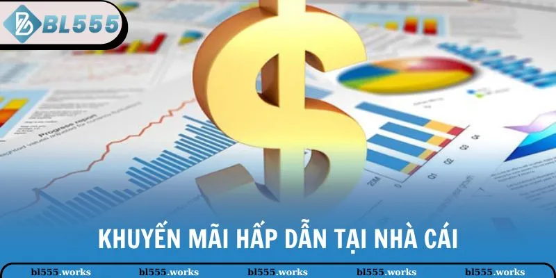Khuyến mãi hấp dẫn tại nhà cái