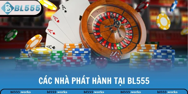 Các nhà phát hành tại BL555