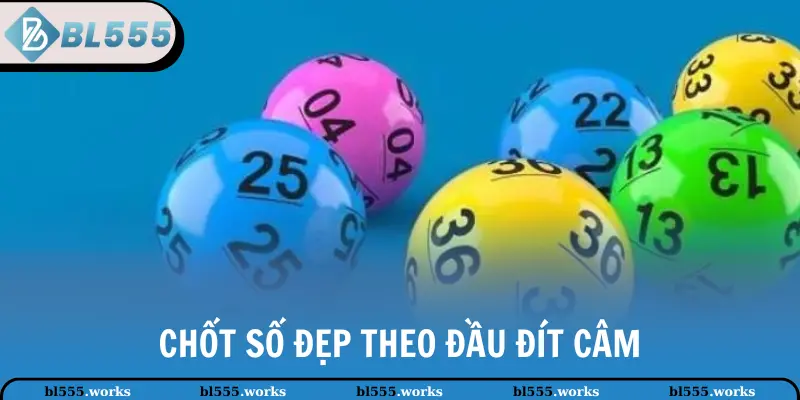 Chốt số đẹp theo đầu đít câm