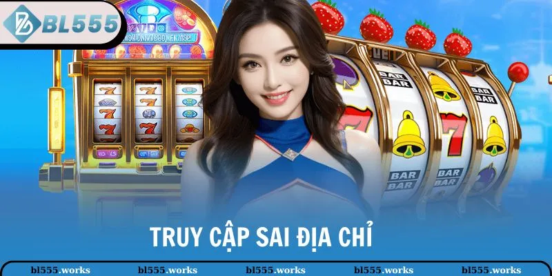 Truy cập sai địa chỉ  