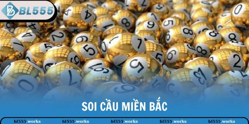 soi cầu miền Bắc